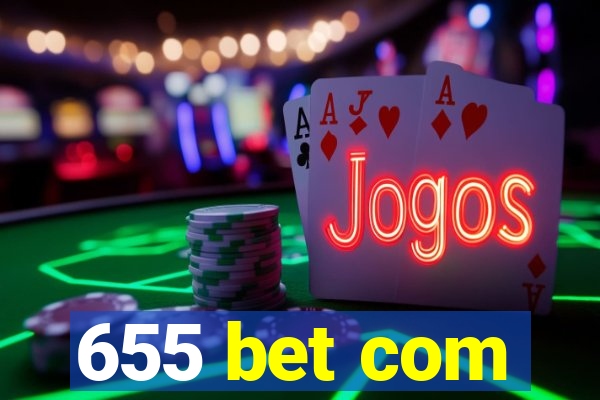 655 bet com